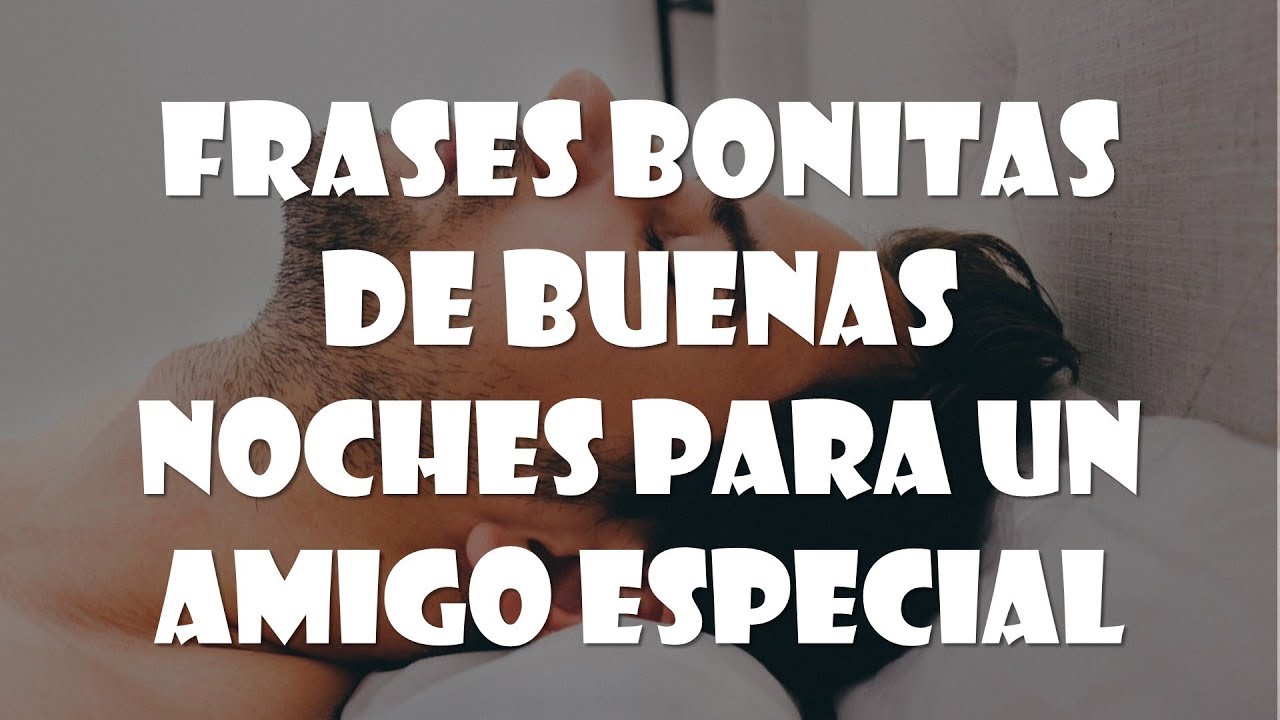 buenas noches para un amigo
