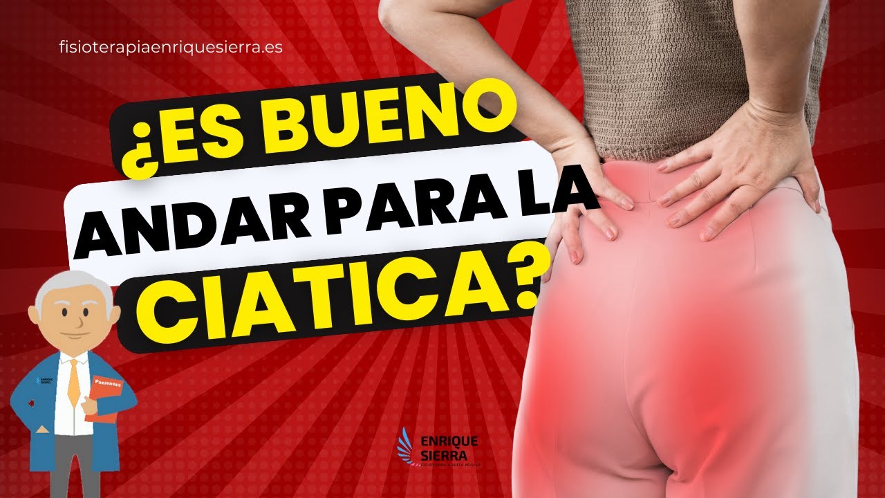 es bueno andar para la ciática