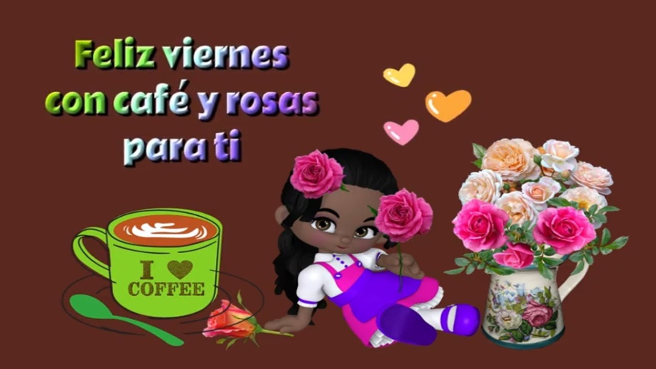 feliz viernes con cafe y flores