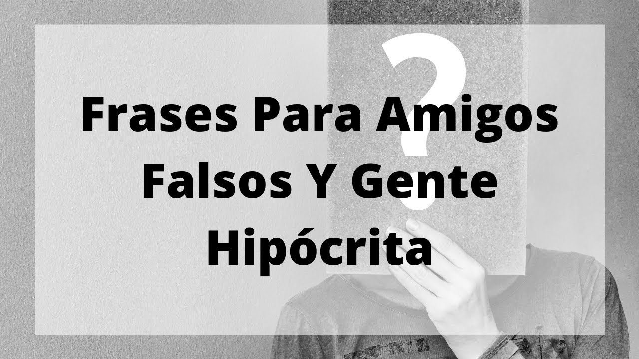frases a falsos amigos