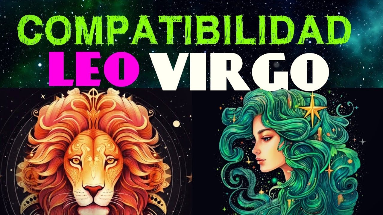 leo y virgo compatibilidad