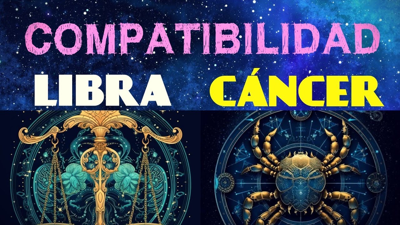 libra y cancer compatibilidad