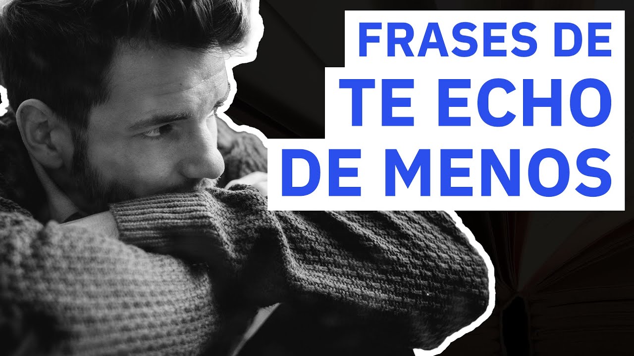 te echamos de menos frases