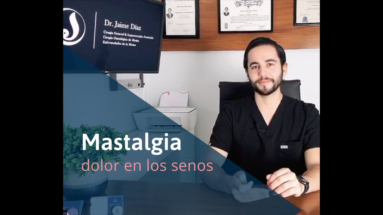 tengo 50 años y me duelen mucho los senos