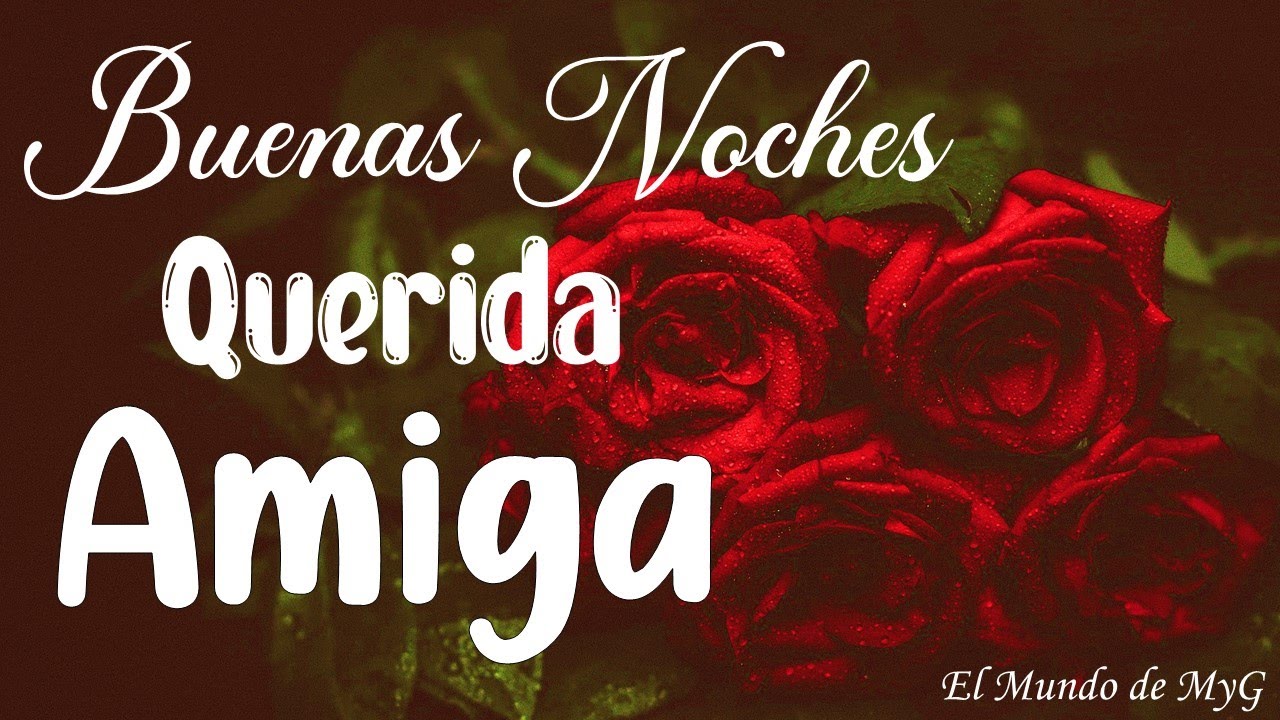 amiga feliz noche