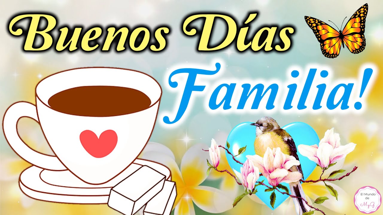 buenos días familia bendiciones