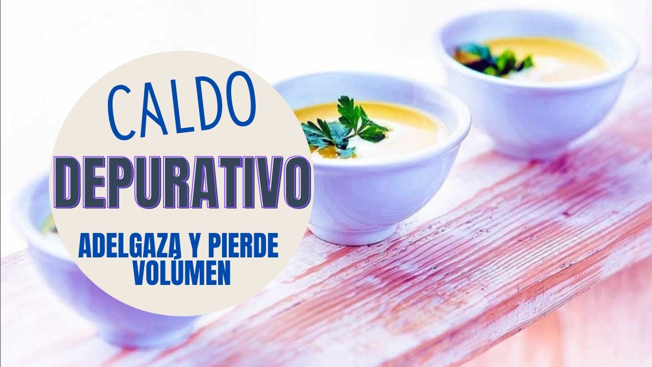 caldo depurativo para reducir abdomen
