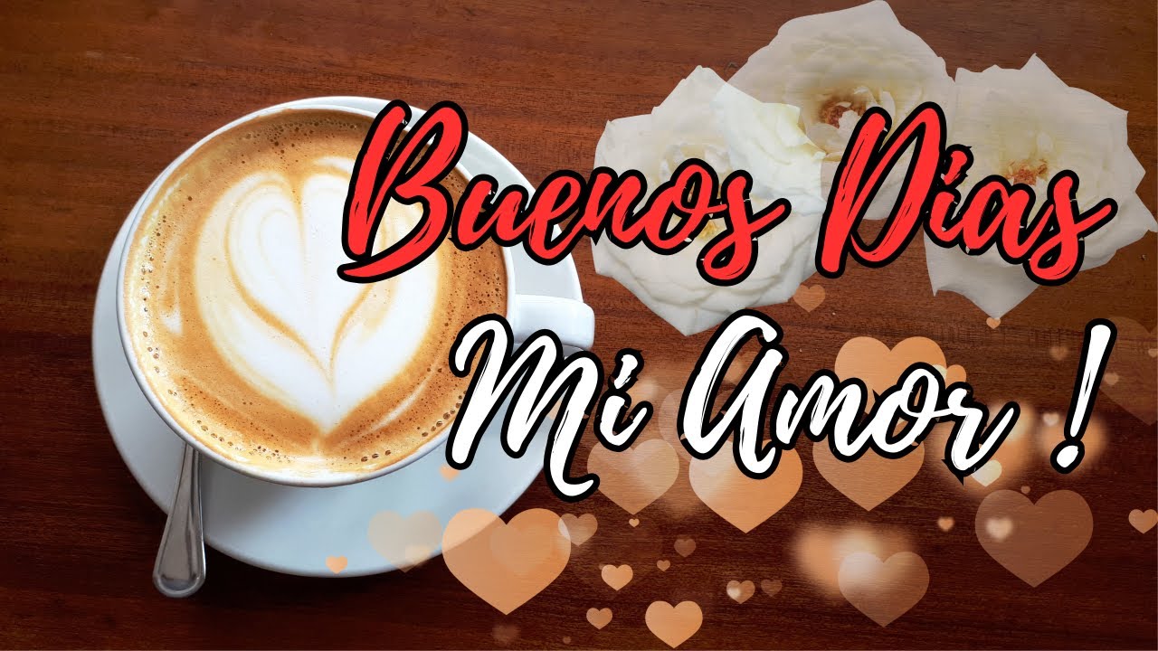 carta de buenos dias para mi novia