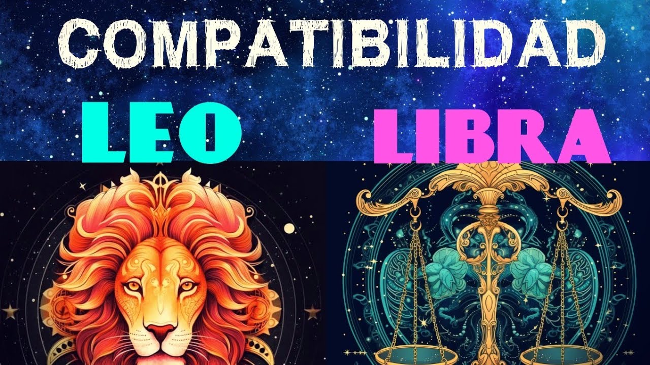 compatibilidad leo y libra