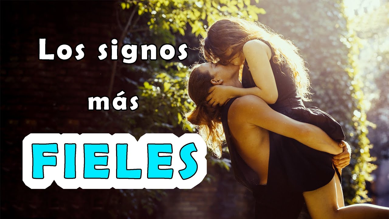 cual es el signo mas fiel