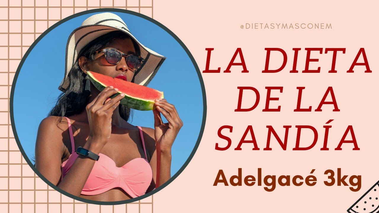 dieta de la sandia