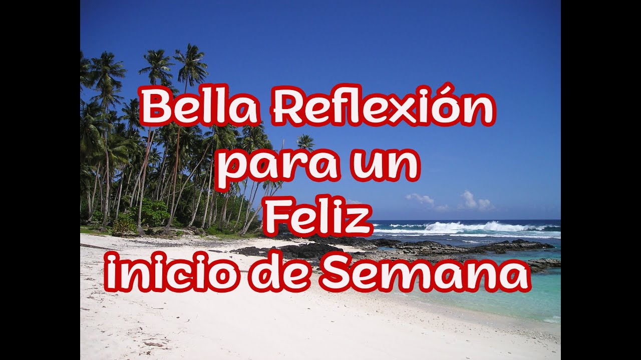 feliz comienzo d semana