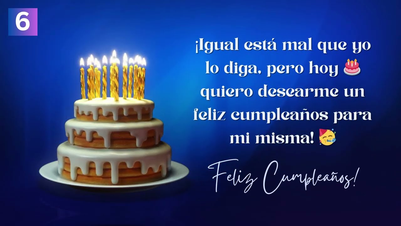 frase de cumpleaños para mi mismo