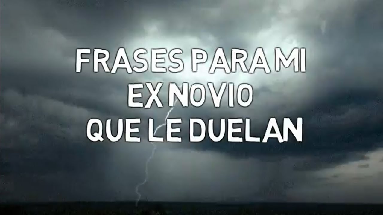 indirectas para mi novio que le duelan