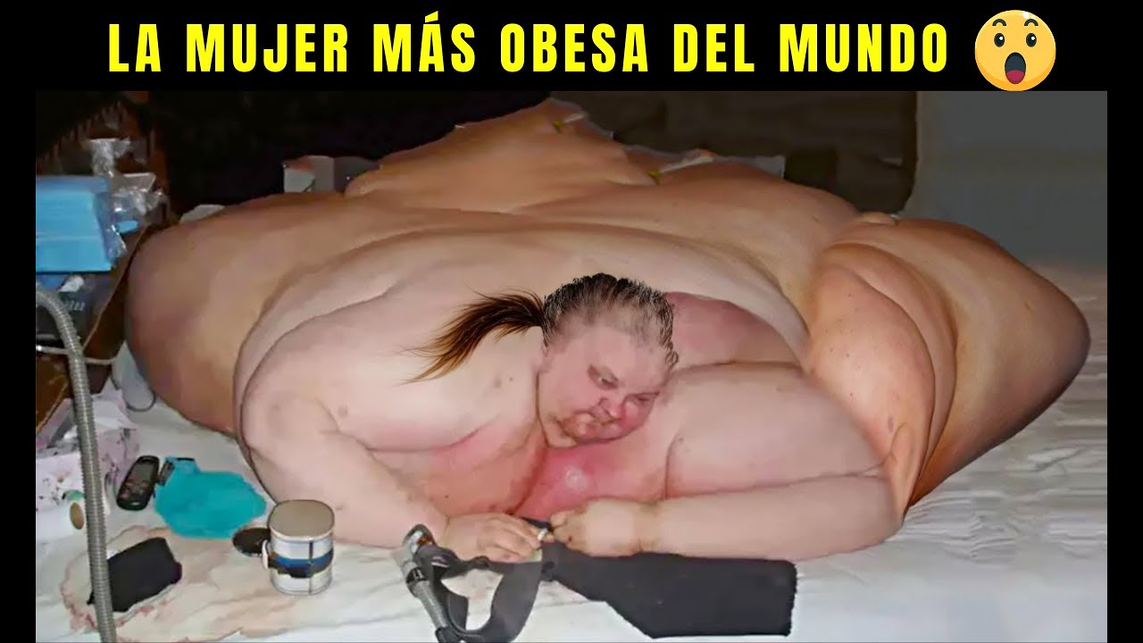 mujer mas gorda