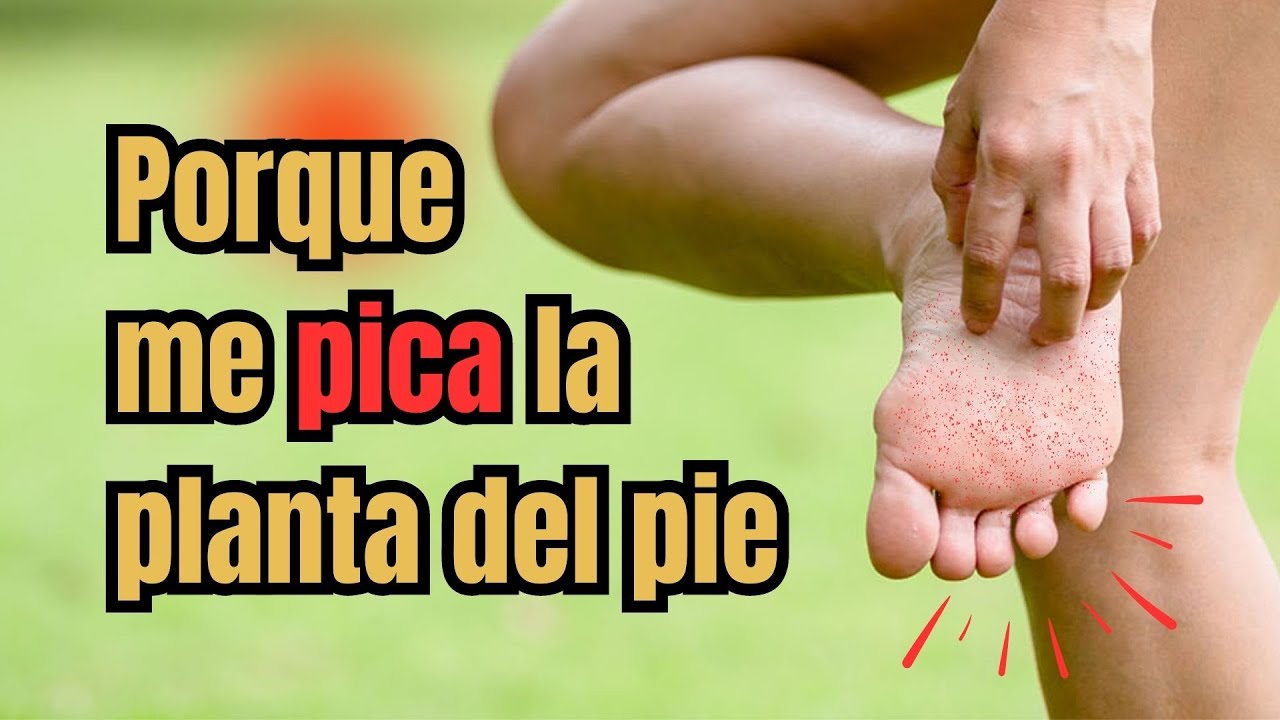picores en la planta del pie