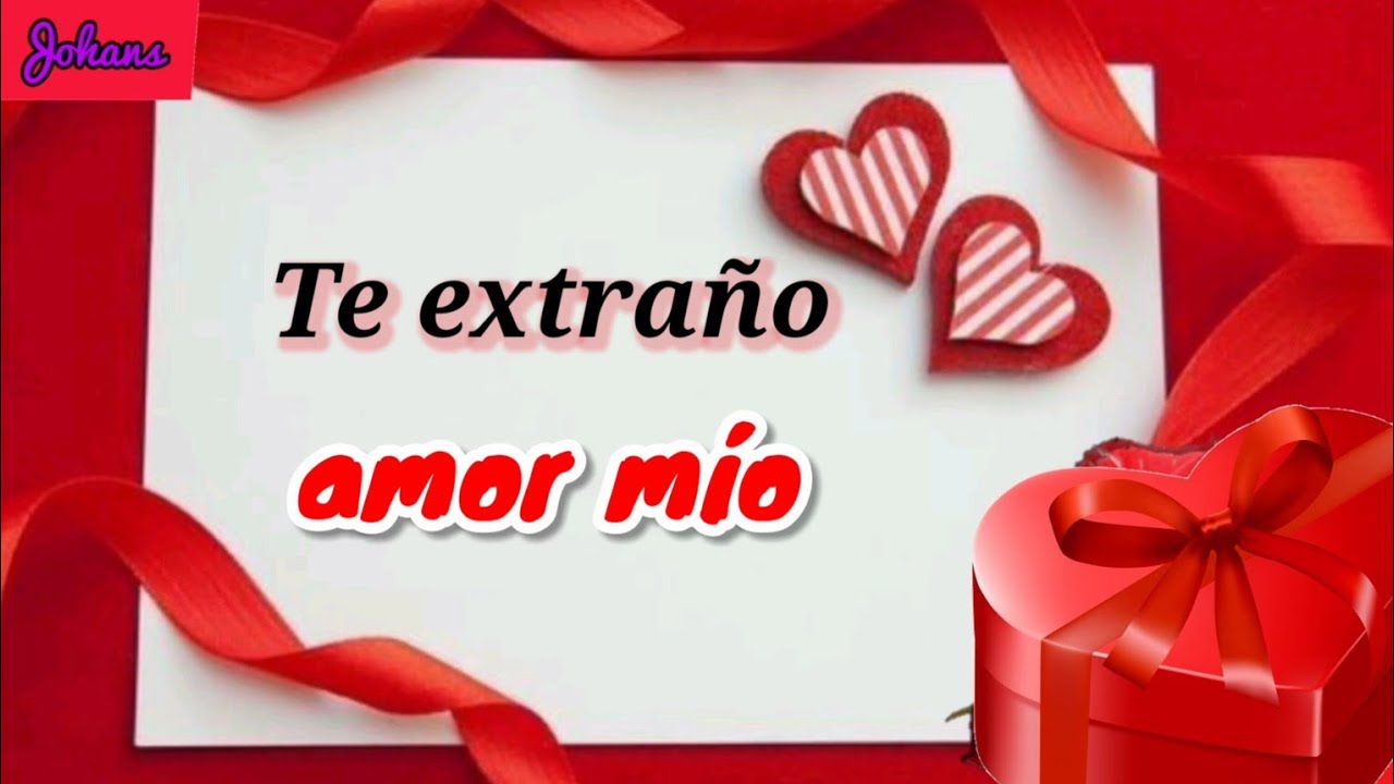 te extraño mucho mi amor