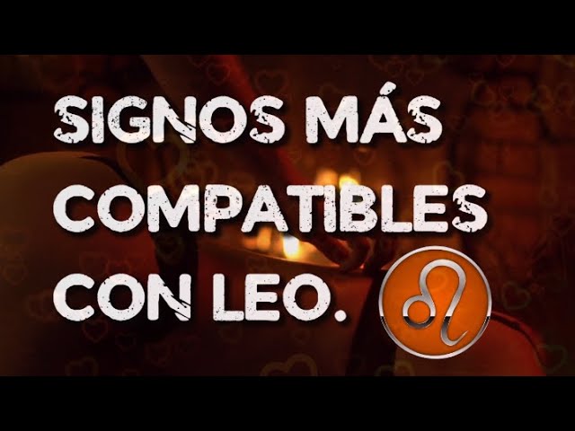 con que signos es compatible leo