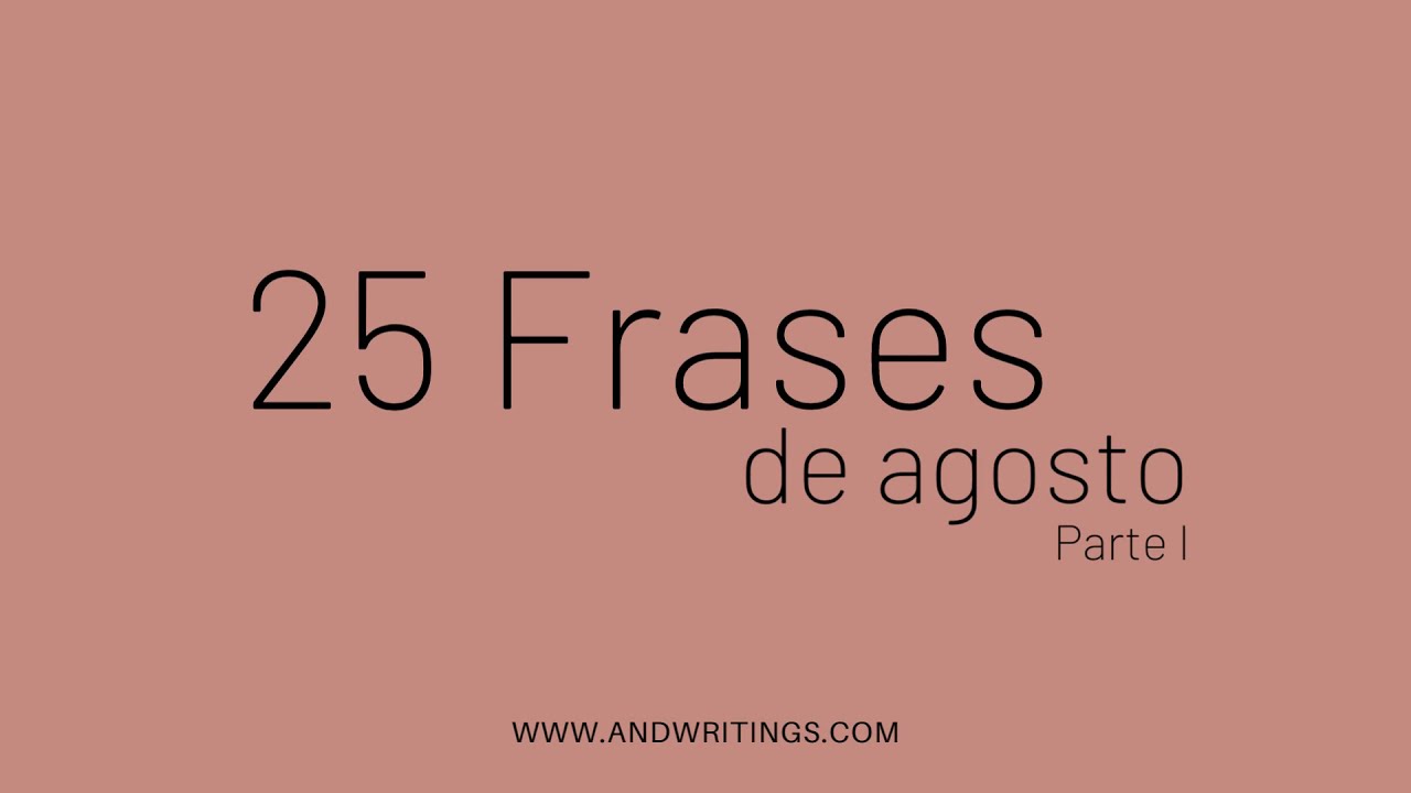 frases de agosto