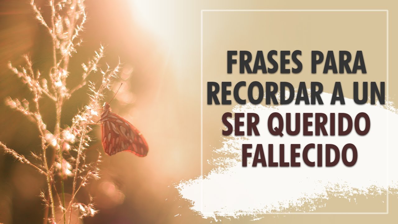 frases de añoranza a un ser querido