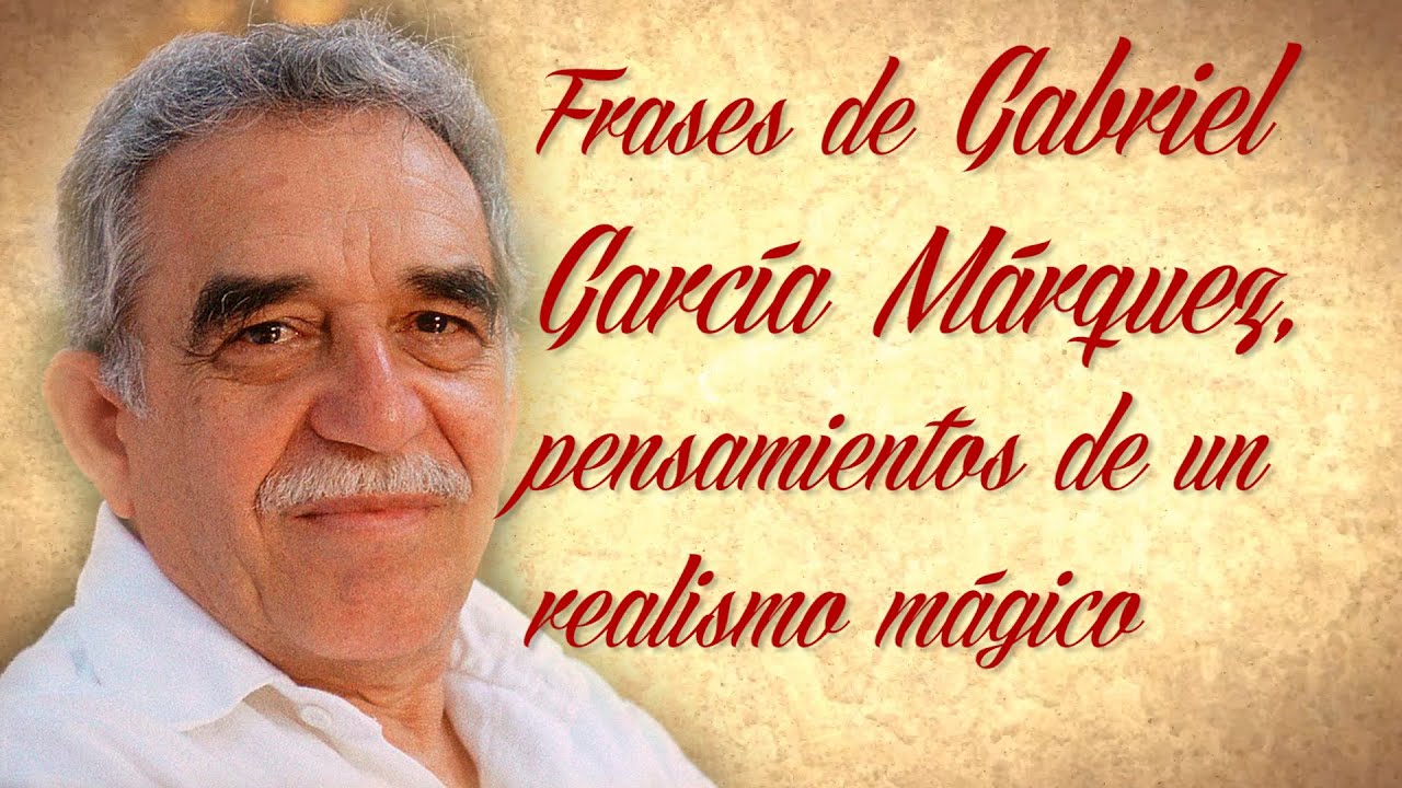 frases garcía marquez