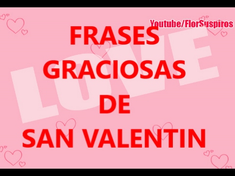 frases san valentin graciosas