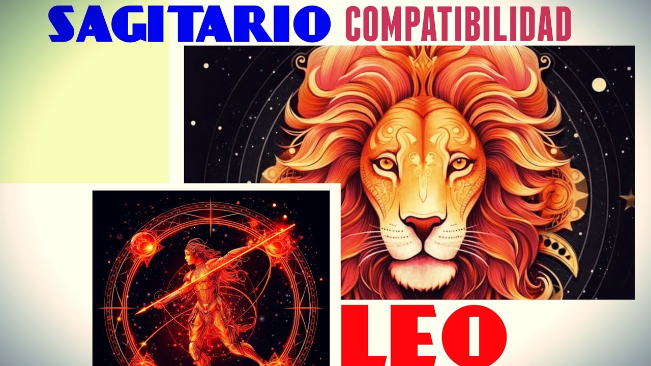 leo y sagitario son compatibles