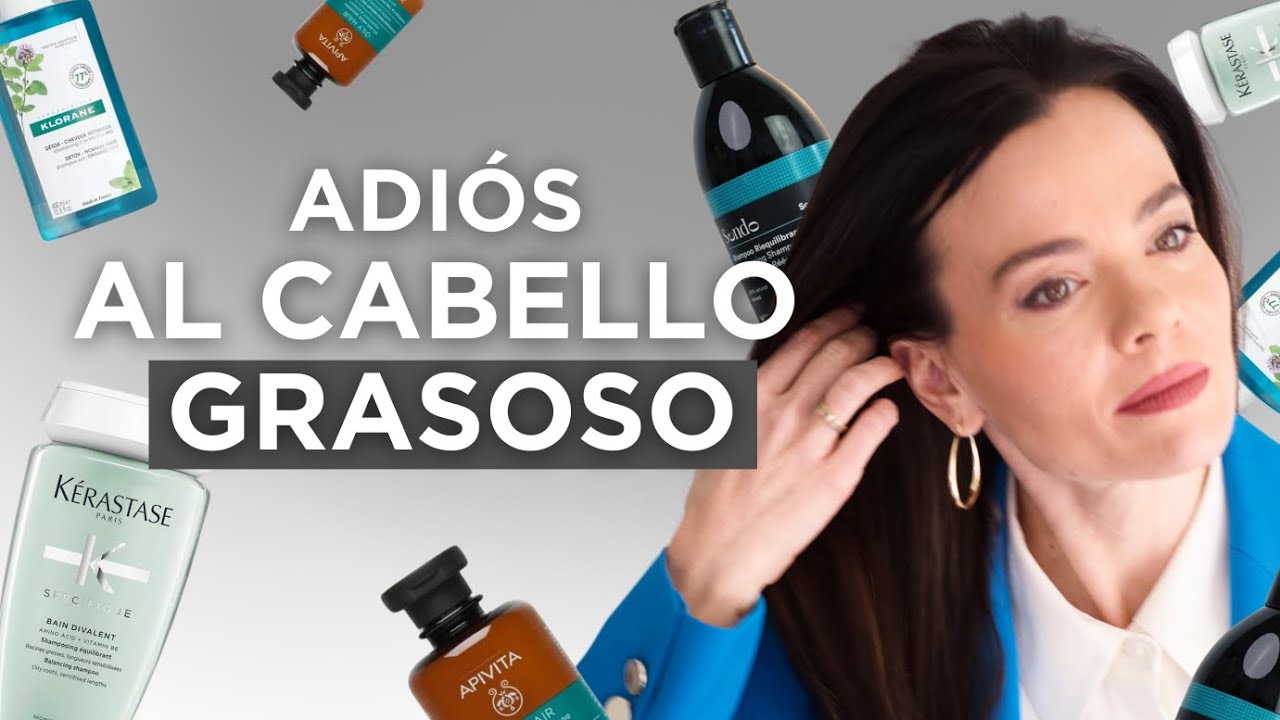 los mejores champus para pelo graso