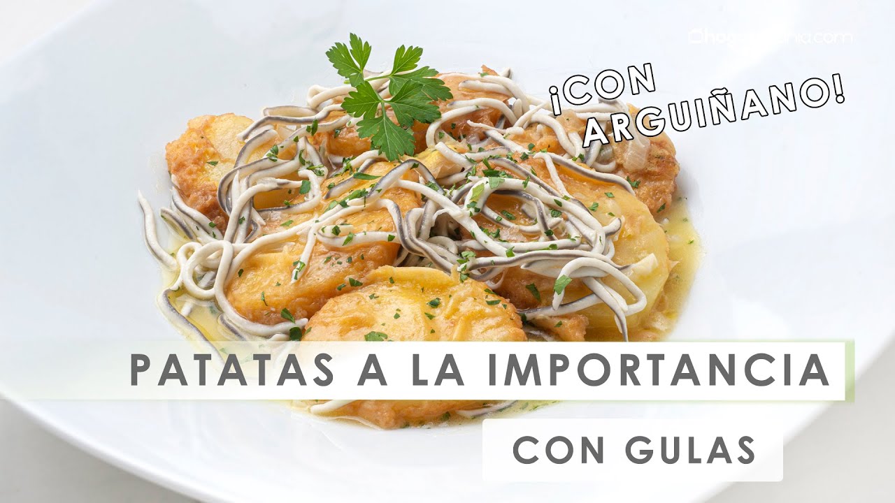 patatas a la importancia con gulas karlos arguiñano
