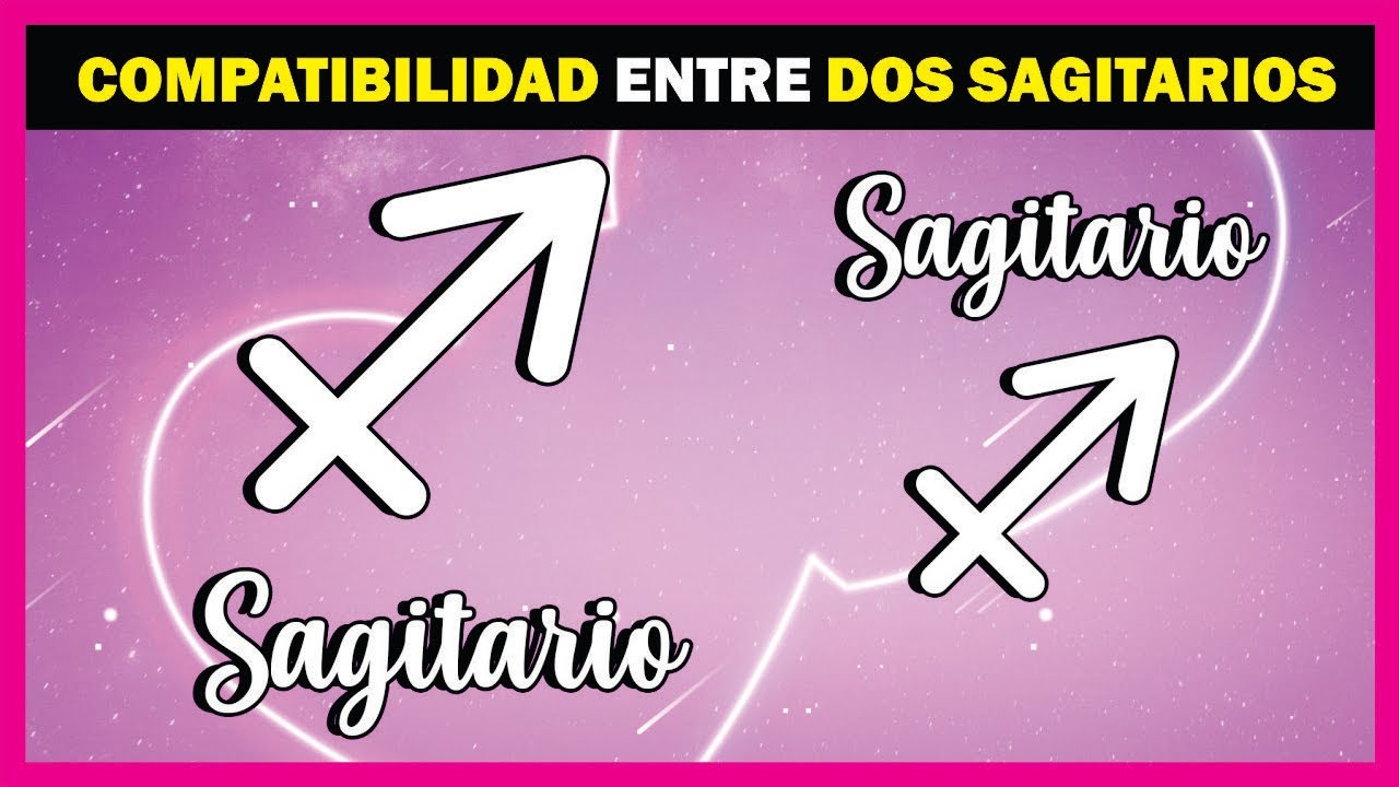 sagitario compatibilidad sagitario