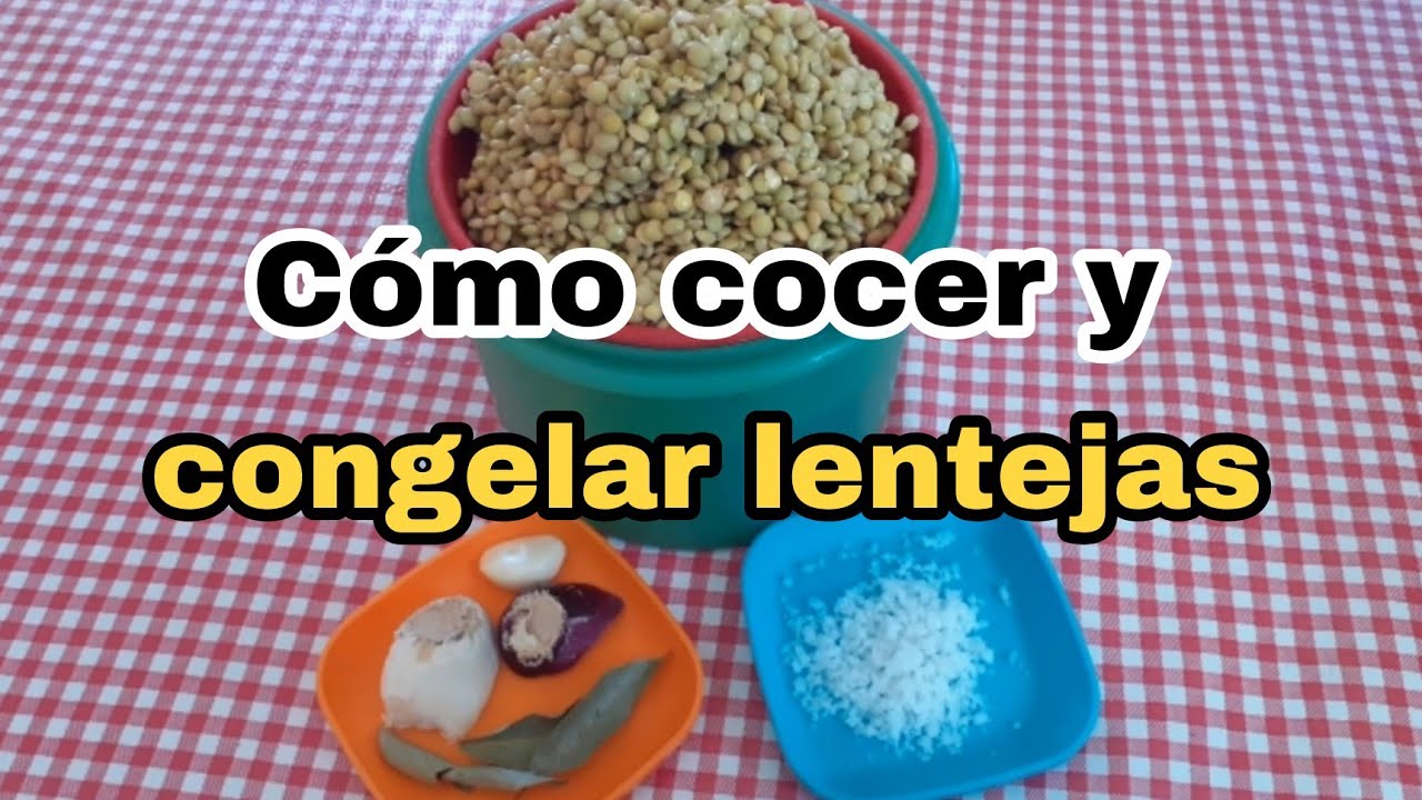 se puede congelar las lentejas cocidas