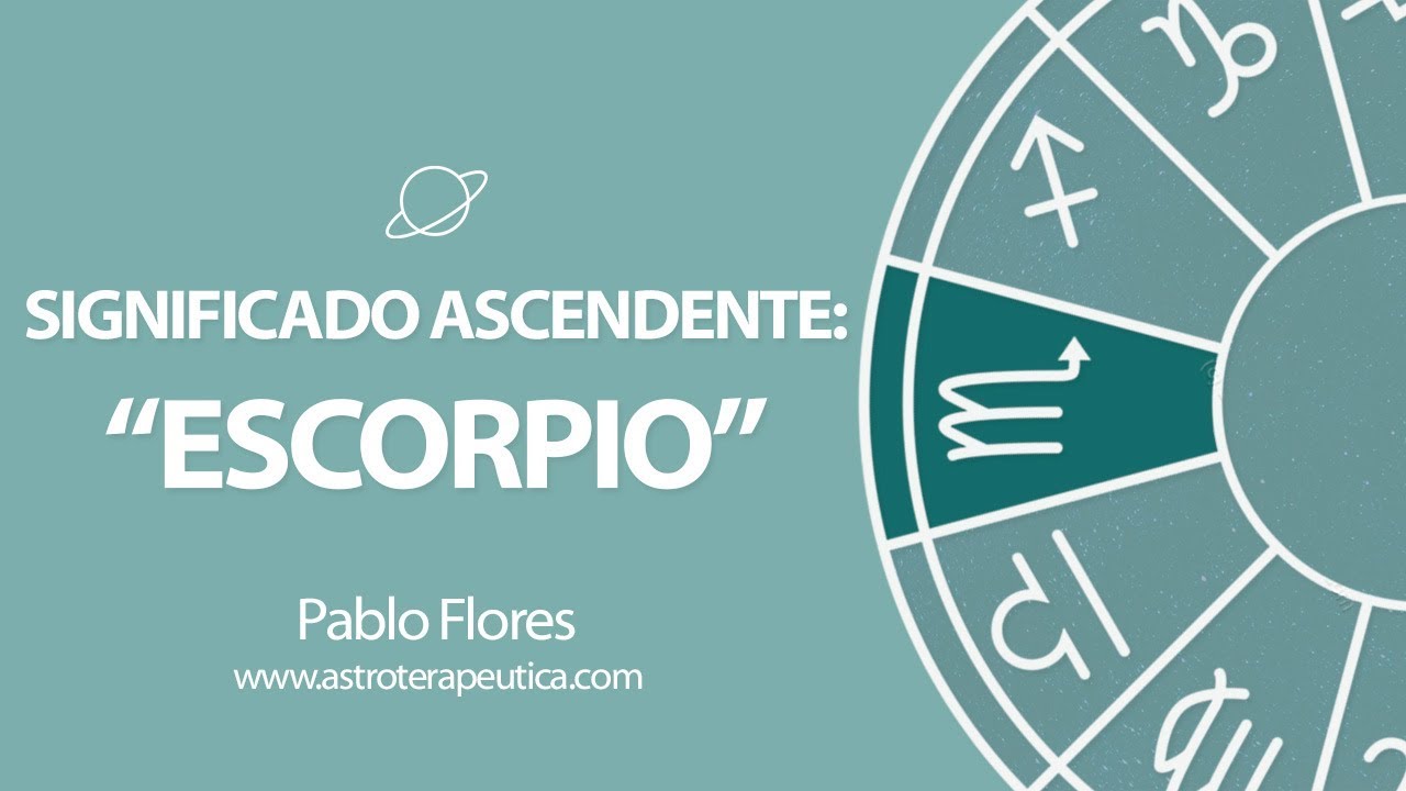 signo ascendente escorpio