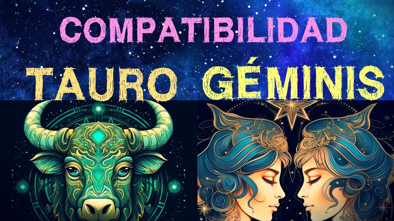 tauro compatible con geminis
