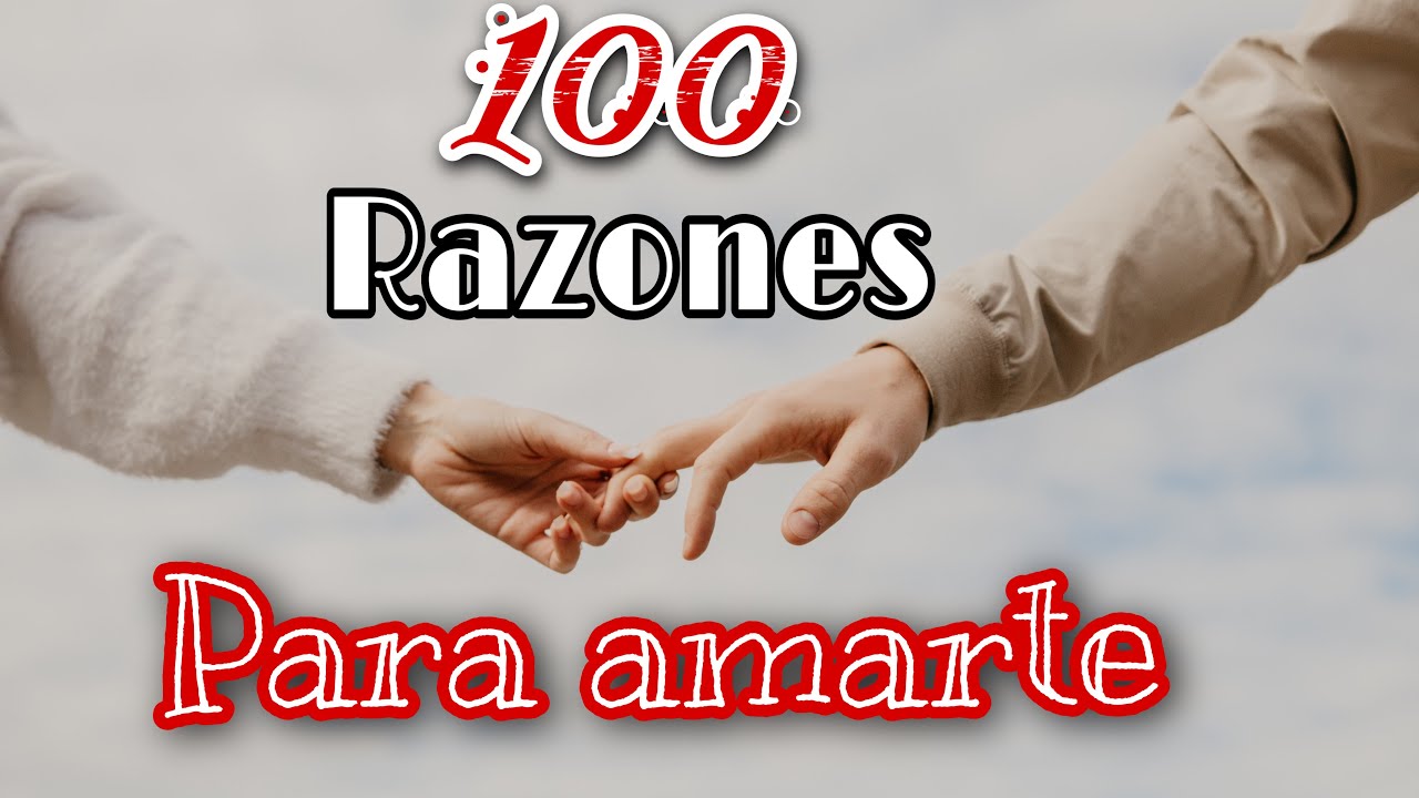 100 razones por las q te amo
