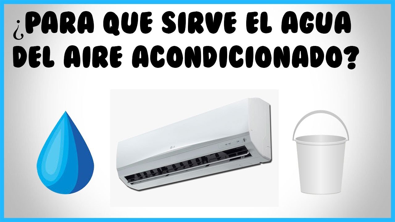 agua del aire acondicionado es destilada