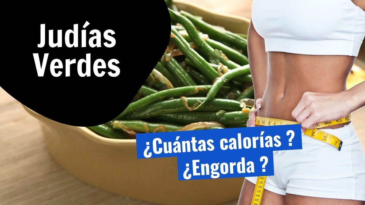 calorías de las judías verdes