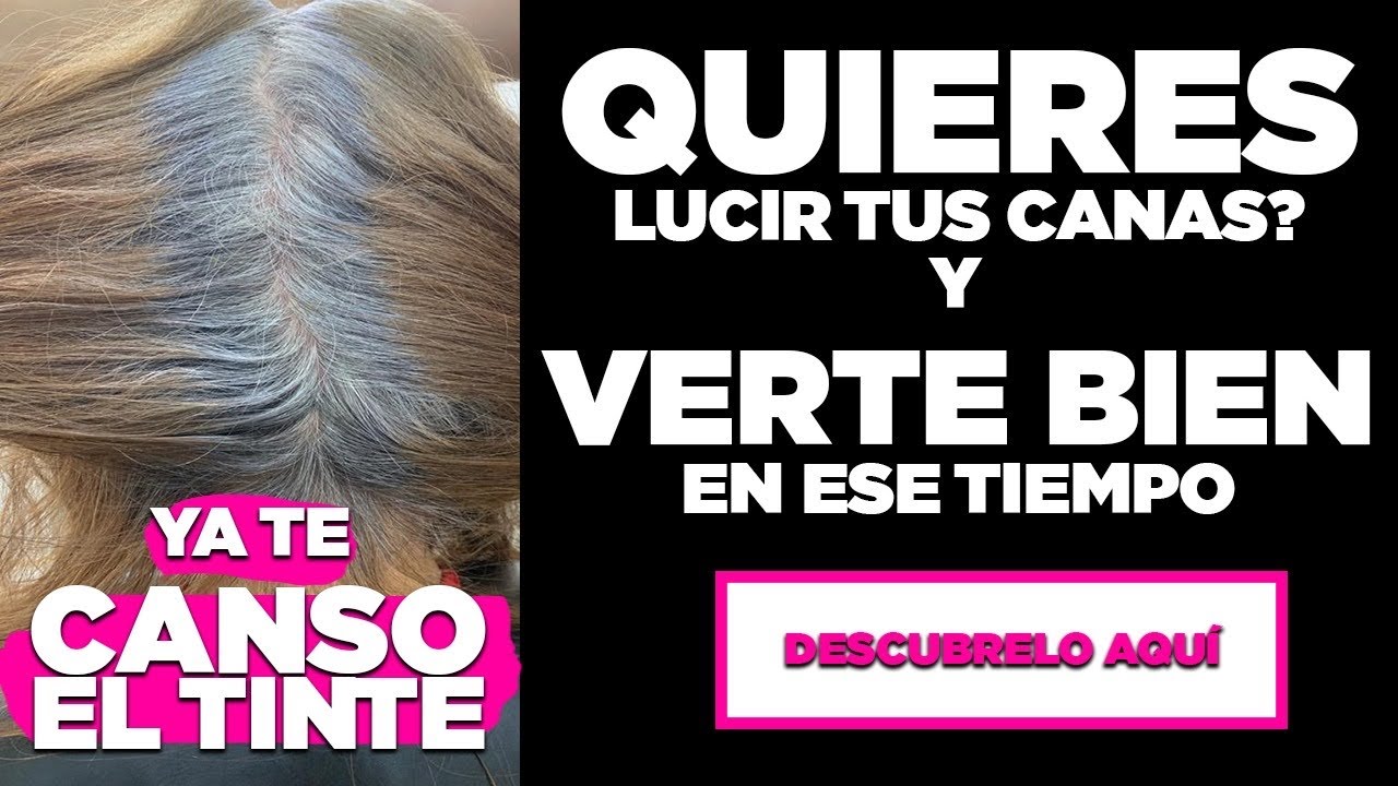 como dejar tu pelo con canas