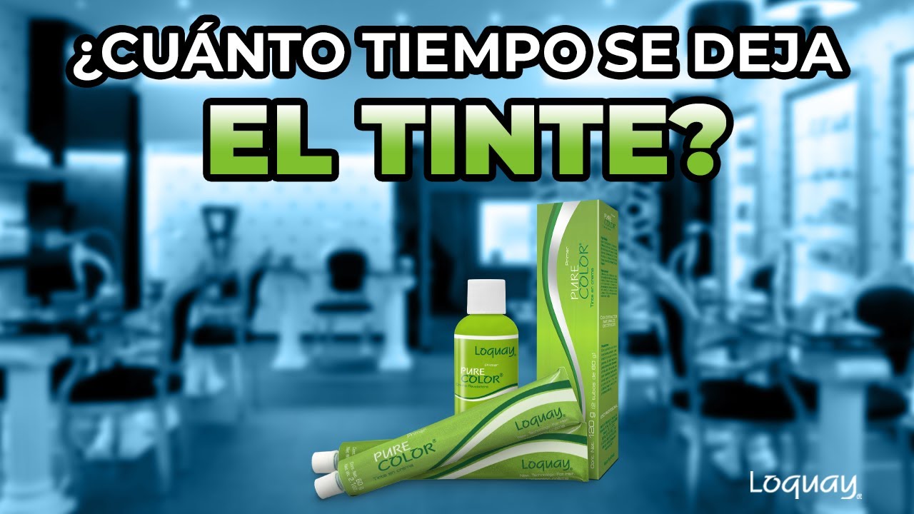 cuanto tiempo se deja un tinte