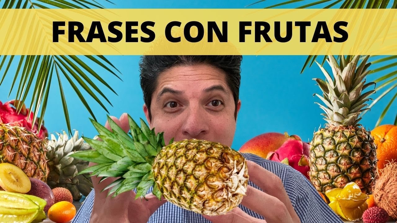 frases de frutas