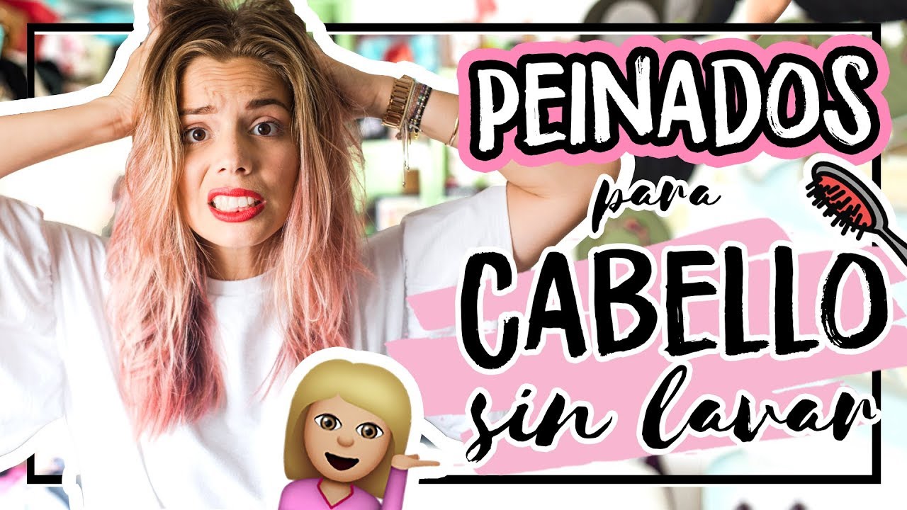 peinados con el pelo sucio