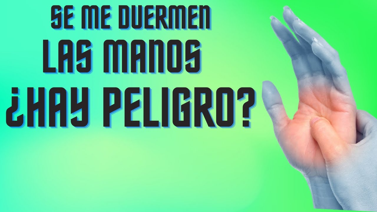 porque se me duermen las manos cuando duermo