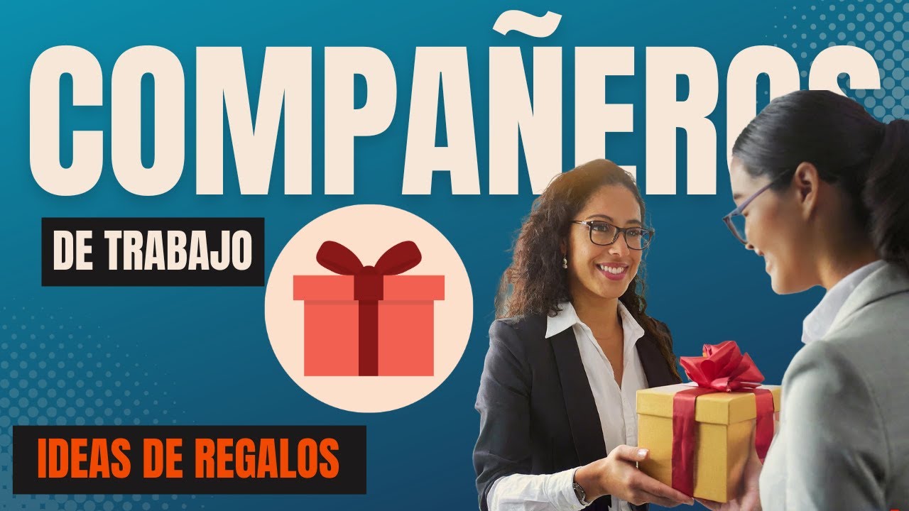 que regalar a un compañero de trabajo
