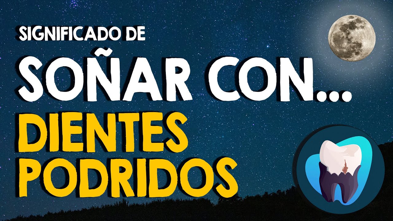 soñar con dientes picados